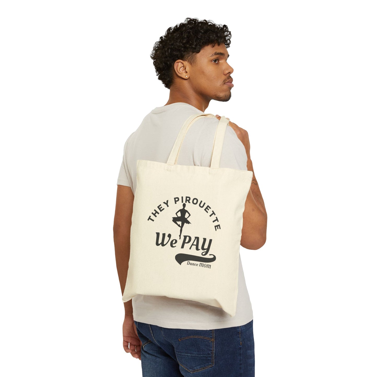 Ballet Dance Mom Tote Bag - 'They Pirouette, We Pay'