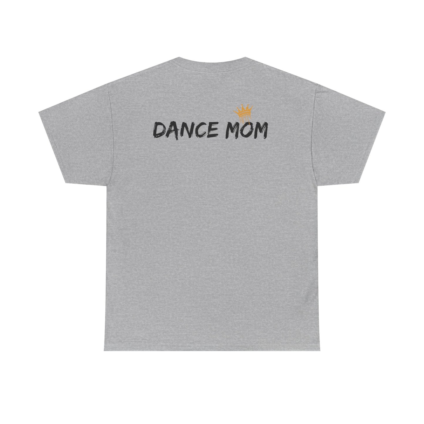 Dance Mom Unisex Heavy Cotton Tee – They Pirouette, We Pay